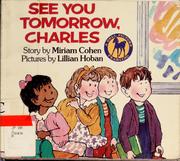 Cover of: See you tomorrow, Charles