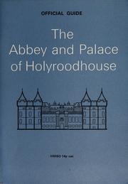 Cover of: The Abbey and Palace of Holyroodhouse, Edinburgh