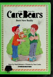 Cover of: A Tale from the Care Bears: Ben's new buddy