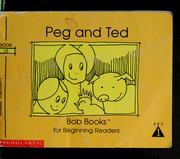 Cover of: Peg and Ted by Bobby Lynn Maslen