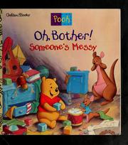 Cover of: Oh, bother! Someone's messy!