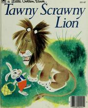 Cover of: Tawny scrawny lion: with pictures by Gustaf Tenggren