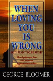 Cover of: When loving you is wrong: but I want to be right
