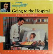 Going to the hospital by Fred Rogers