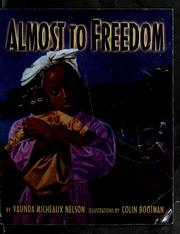 Cover of: Almost to freedom