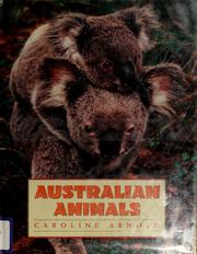 Cover of: Australian animals by Caroline Arnold