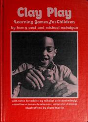 Cover of: Clay play: learning games for children