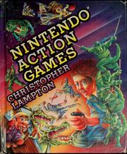 Cover of: Nintendo action games by Christopher Lampton