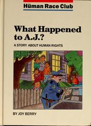 Cover of: What happened to A.J.? by Joy Berry