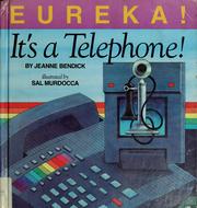 Cover of: Eureka! it's a telephone! by Jeanne Bendick