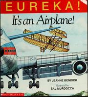 Cover of: Eureka! Its an airplane! by Jeanne Bendick