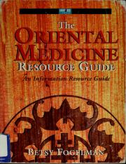 Cover of: The oriental medicine resource guide