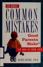 Cover of: 10 most common mistakes good parents make