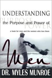 Cover of: Understanding the Purpose and Power of Men