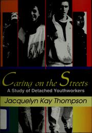 Cover of: Caring on the streets by Jacquelyn Kay Thompson