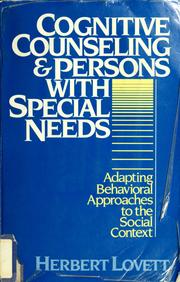 Cover of: Cognitive counseling and persons with special needs: adapting behavioral approaches to the social context