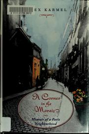 Cover of: A corner in the Marais: memoir of a Paris neighborhood