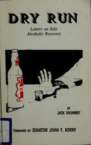 Cover of: Dry run: letters on solo alcoholic recovery
