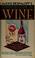 Cover of: Alexis Bespaloff's complete guide to wine