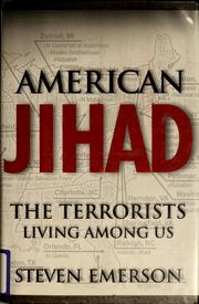 Cover of: American jihad: the terrorists living among us