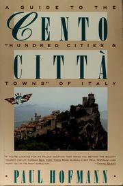 Cover of: Cento città: a guide to the "hundred cities & towns" of Italy