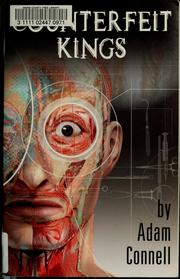 Counterfeit kings by Adam Connell