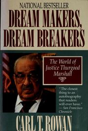 Cover of: Dream makers, dream breakers: the world of Justice Thurgood Marshall