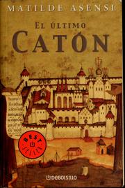 Cover of: El último Catón by Matilde Asensi