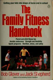 Cover of: The family fitness handbook