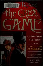 Cover of: The great game: a Professor Moriarty novel