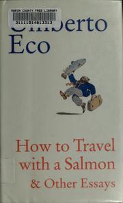 Cover of: How to travel with a salmon & other essays
