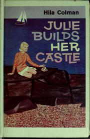 Cover of: Julie builds her castle by Hila Colman