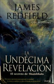 Cover of: La undécima revelación by James Redfield