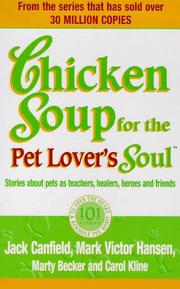 Chicken Soup for the Pet Lover's Soul by Jack Canfield, Mark Victor Hansen, Dave Barry, (mei) Kan, fei er de, Jack Canfield, Carol Kline