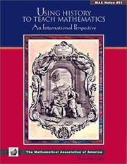 Cover of: Using History to Teach Mathematics: An International Perspective (New Mathematical Library)