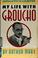 Cover of: My life with Groucho