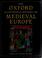Cover of: The Oxford illustrated history of medieval Europe