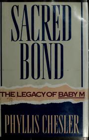 Cover of: Sacred bond: the legacy of Baby M