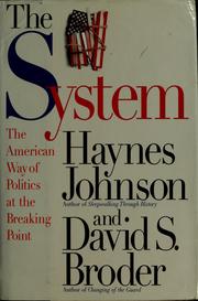 Cover of: The System by Haynes Johnson