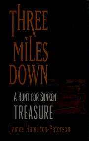 Cover of: Three miles down by James Hamilton-Paterson
