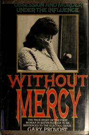 Cover of: Without mercy: obsession and murder under the influence