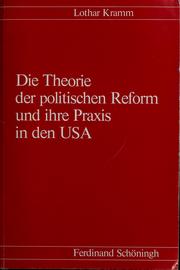 Cover of: Die Theorie der politischen Reform und ihre Praxis in den USA