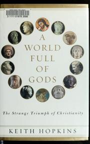 Cover of: A world full of gods by Keith Hopkins