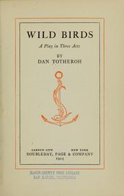 Cover of: Wild birds by Dan Totheroh