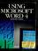Cover of: Using Microsoft Word 4.