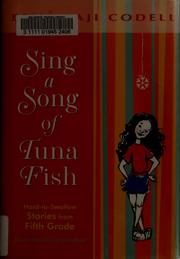 Sing a song of tuna fish by Esmé Raji Codell