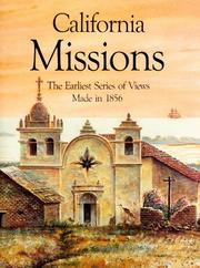 Cover of: California Missions: The Earliest Series of Views Made in 1856