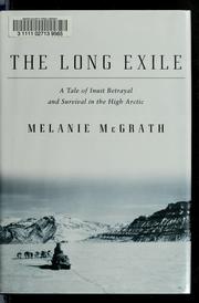The long exile by Melanie McGrath