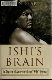 Ishi's brain by Orin Starn