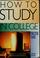 Cover of: How to study in college